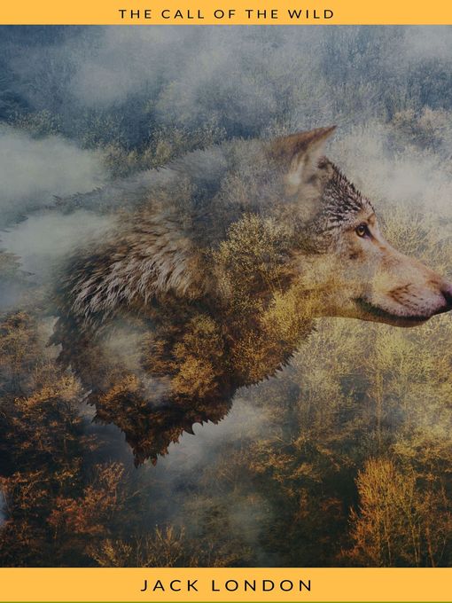 Title details for The Call of the Wild by Jack London - Available